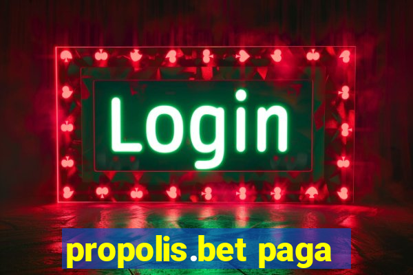 propolis.bet paga